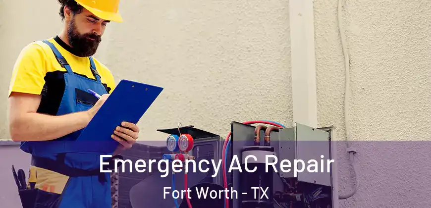  Emergency AC Repair Fort Worth - TX